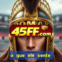 o que ele sente por mim as de paus